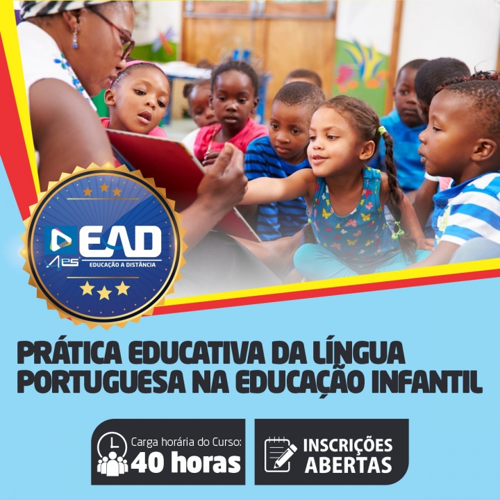 Curso de Extensão em  Prática Educativa da Língua Portuguesa na Educação Infantil
